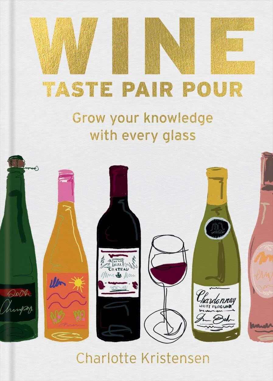 Wine.: Taste Pair Pour